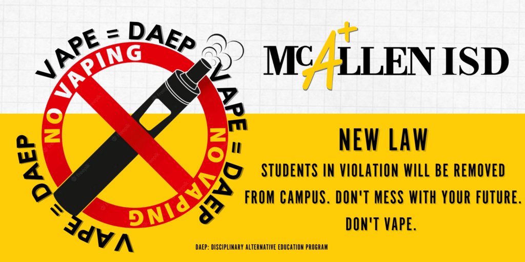 McAllenISD's tweet image. A new law (HB 114) regarding vaping (either possession or using) will result in the student&apos;s mandatory removal into a Disciplinary Alternative Education Program.