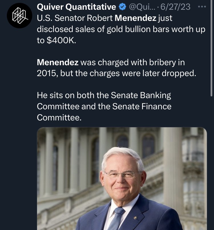QuiverQuant's tweet photo. Three months ago, I posted this after I came across a sale of $400K of gold bars by Senator Bob Menendez.

I thought it was strange and I noted that he had been charged with bribery in the past.

Federal prosecutors are now accusing Menendez of accepting gold bars as a bribe. https://t.co/LaFmgF5XjP