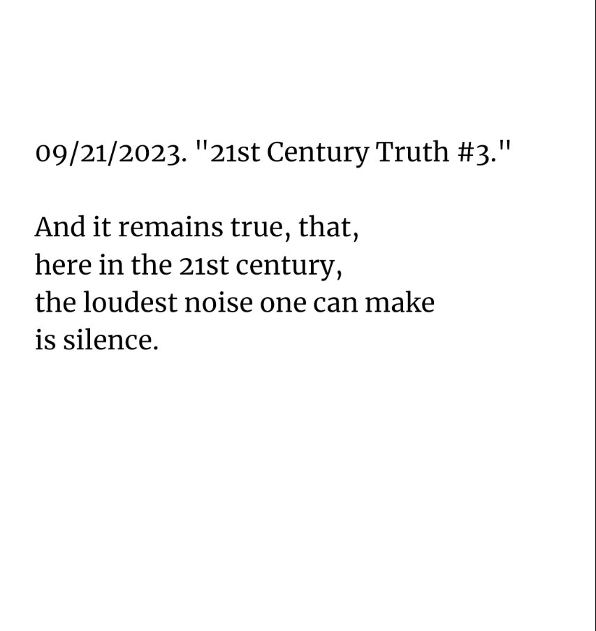 09/21/2023. '21st Century Truth #3.' 

Today's creation.

#poetry #originalpoetry #poetrycommunity #poetsofTwitter