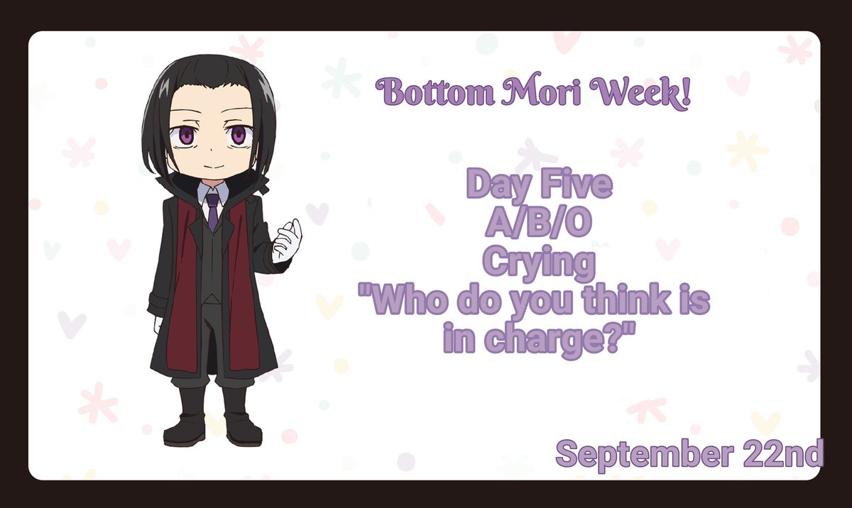 BottomMoriWeek's tweet photo. Bottom Mori Week! 

September 22nd – Day Five!

Prompts
• A/B/O
• Crying
•"Who do you think is in charge" 

#Bottom_Mori_Week #moriougai #bsdmori #bsd #bungostraydogs https://t.co/znDZMN4zqR