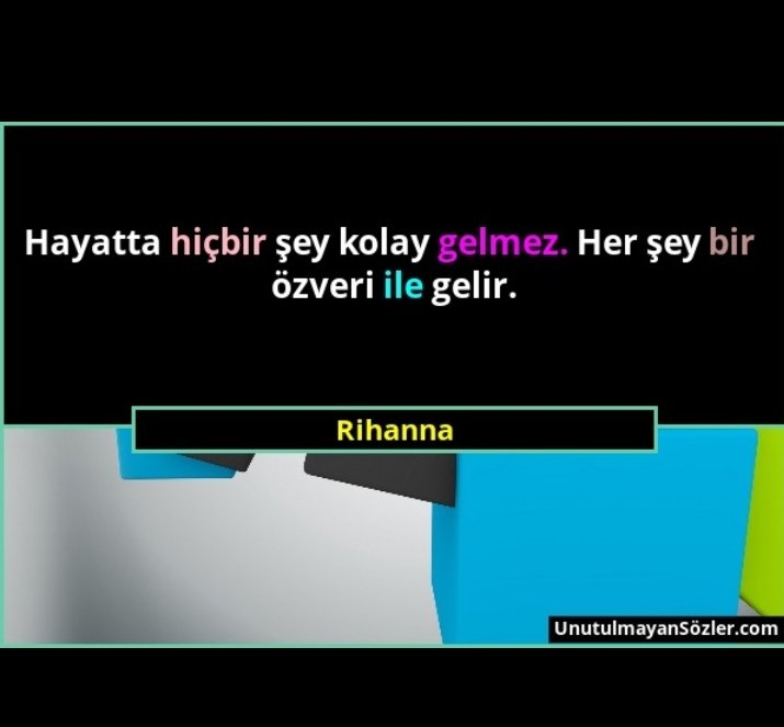 Hayatta hiçbir şey kolay Gelmez her şey bir özveri ile Gelir...