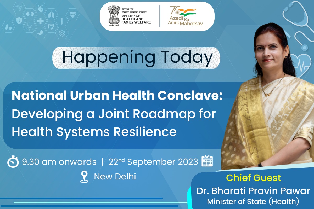 Soon to begin!

MoS (Health) <a href="/DrBharatippawar/">Dr.Bharati Pravin Pawar</a> will inaugurate the 'National Urban Health Conclave: Developing a Joint Roadmap for Strengthening Health Systems Resilience' today. 

The event aims at building a resilient Urban Primary Healthcare System to achieve