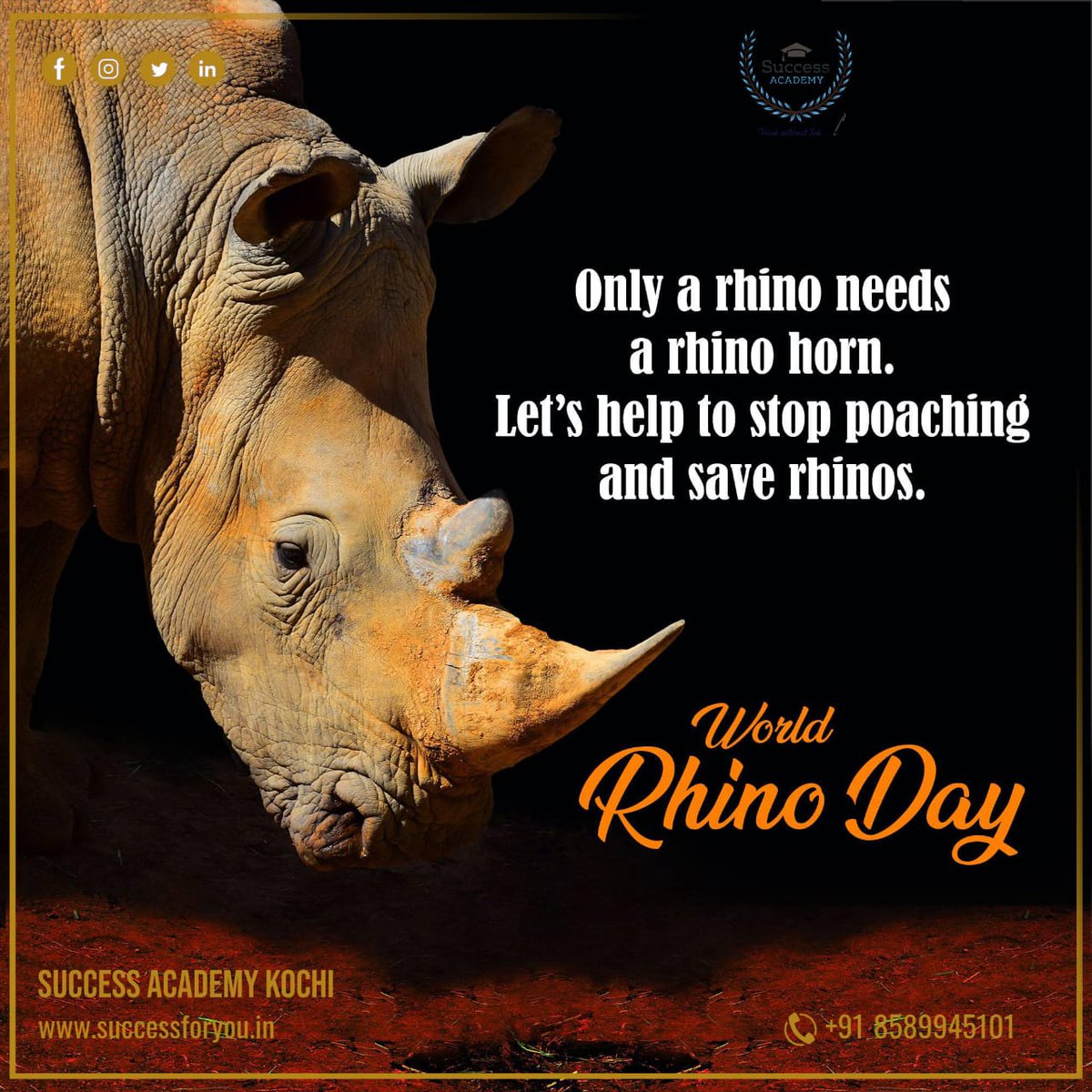 #WorldRhinoDay #SaveTheRhino #RhinoConservation #RhinoDay #ProtectTheRhino
#RhinoAwareness #StopRhinoPoaching #RhinosMatter #RhinoLove #WildlifeProtection
#EndangeredSpecies #ConservationEfforts #RhinoAdvocacy  #WildlifePreservation #SSCCoaching #BankCoaching #SuccessAcademyKochi