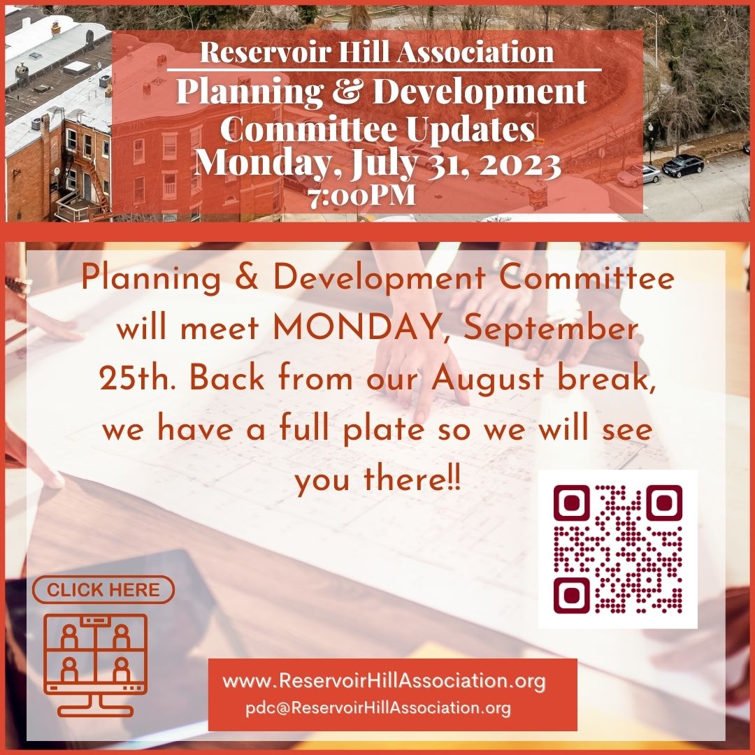 The Planning & Development Committee, back from August break, will meet this Monday, September 25th at 7PM. We have a full plate so we will see you Monday.

Zoom link: bit.ly/3KtLkGR 
#ReservoirHill #CommunityEngagement #ReservoirHillAssociation