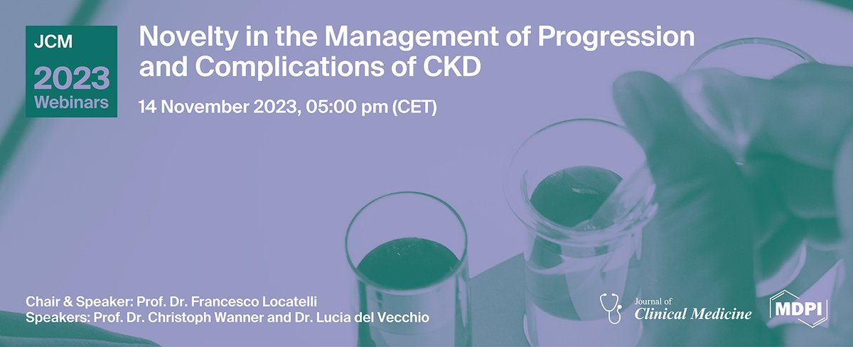 JCM MDPI (@jcm_mdpi) on Twitter photo 📢Join our webinar
Novelty in the Management of Progression and Complications of CKD
Chair: Prof. Dr. Francesco Locatelli
Speakers: Prof. Dr. <a href="/ChristophWanne4/">Christoph Wanner</a> and Dr. Lucia del Vecchio
🗓️14 November 2023
👉More info: jcm-4.sciforum.net
Registration: us02web.zoom.us/webinar/regist… 📢Join our webinar
Novelty in the Management of Progression and Complications of CKD
Chair: Prof. Dr. Francesco Locatelli
Speakers: Prof. Dr. <a href="/ChristophWanne4/">Christoph Wanner</a> and Dr. Lucia del Vecchio
🗓️14 November 2023
👉More info: jcm-4.sciforum.net
Registration: us02web.zoom.us/webinar/regist…