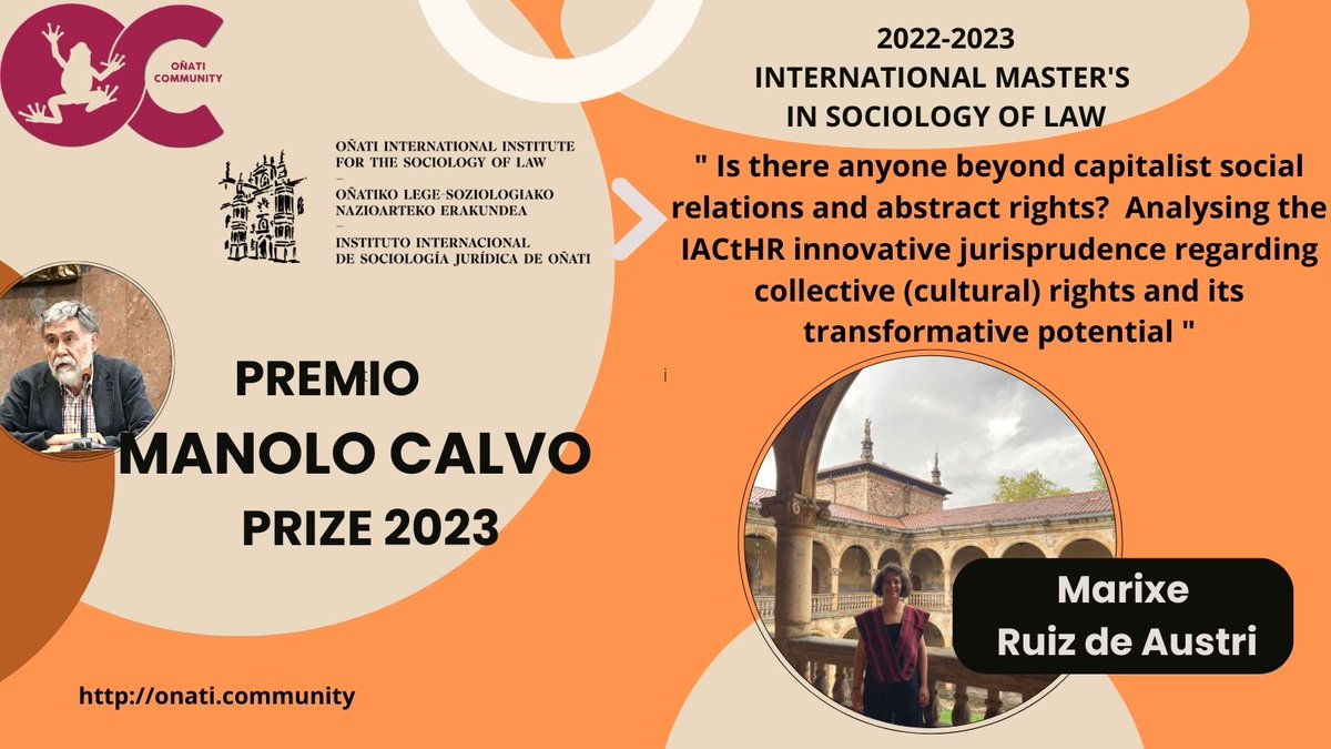 onaticommunity's tweet image. Oñati Community awards a special prize of 500 € (MANOLO CALVO PRIZE) to one of the Master’s Thesis defended each year. We are very pleased to announce that the 2023 MANOLO CALVO PRIZE has been awarded to Marixe Ruiz de Austri #Internationalmasterinsociologyoflaw #IISL #Oñati