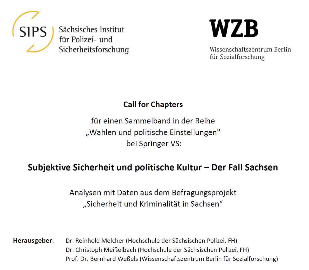 Wir suchen Beiträge zum Thema "Subjektive Sicherheit und politische Kultur". Als empirische Grundlage bieten wir exklusiven Zugriff auf die Daten aus einem Survey in Sachsen. Der Datensatz enthält über 5K Fälle und knapp 1K Variablen. Call: osf.io/5nvrz -<a href="/WZB_Berlin/">WZB</a>
