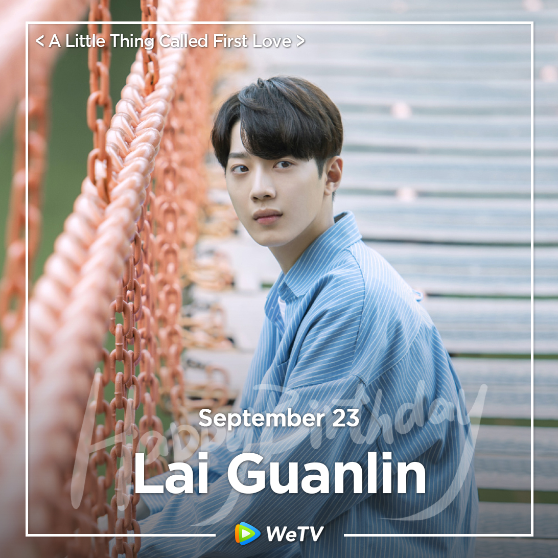 WeTVOfficial's tweet photo. Happy Birthday to #LaiGuanlin🎂

Love your performance in #LovetheWayYouAre #ALittleThingCalledFirstLove

Looking forward to more of your work❤️

#赖冠霖 #爱情应该有的样子 #初��那件小事 #WeTV #WeTVAlwaysMore https://t.co/l34nif2lAS