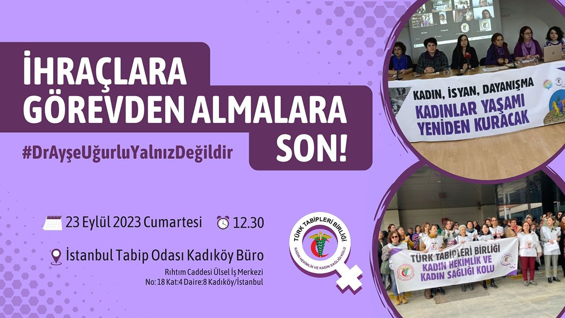 📢 Basın Toplantısı İhraçlara Görevden Almalara Son! #DrAyşeUğurluYalnızDeğildir 🗓️23 Eylül 2023 Cumartesi ⏰12.30 📍İstanbul Tabip Odası Kadıköy Büro istabip.org.tr/7676-basin-top…