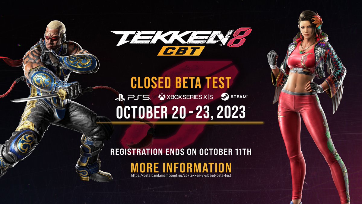 NEW CHALLENGER! Get ready for the TEKKEN 8 Closed Beta Test, coming 20th October 2023! Registration ends on 11th October so if you haven't already, don't wait! Sign up here: beta.bandainamcoent.eu/cb/tekken-8-cl…