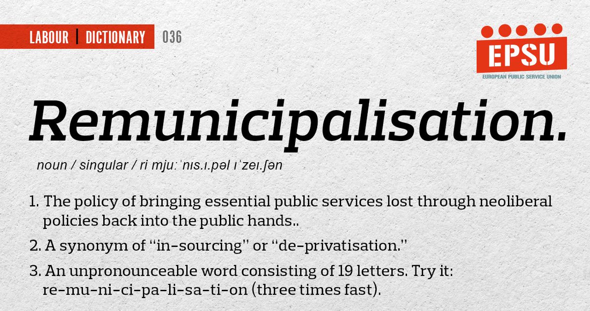 💯It's easier to do than to pronounce! This week's #LabourDictionary entry is #remunicipalisation. 👉🏾The delivery of vital public services such as water, health, education, energy, waste and care must be in public hands. Let's take back what's ours.