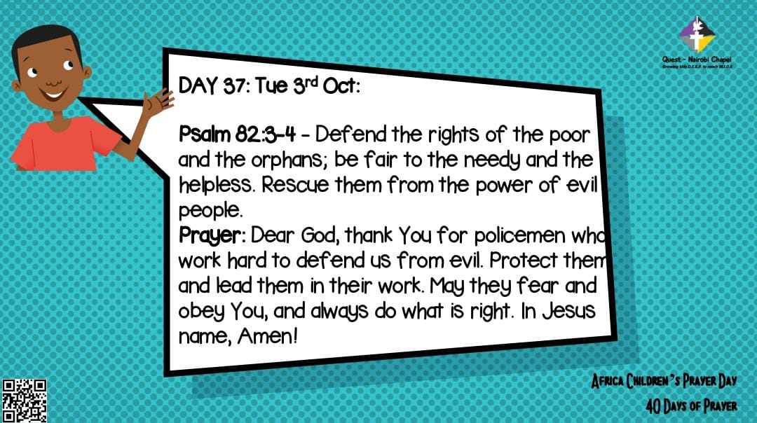 NairobiChapel's tweet image. Africa Childrens Prayer Day
40 Days Of Prayer:
Day 37

Psalm 82:3-4
Join the children in praying for the policemen and security personnel.  

#40DaysOfPrayer #Fast #GrowingDeepToReachWide