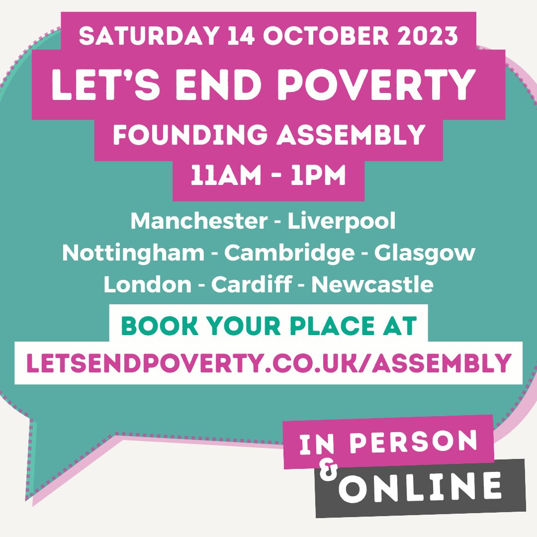 Join the Let’s End Poverty Founding Assembly on 14 October to build the movement towards ending poverty in the UK. Connect with others to call for a future where poverty can’t keep anyone down. letsendpoverty.co.uk/assembly/ #LetsEndPoverty @jpit @GMPovertyAction @EndChildPoverty