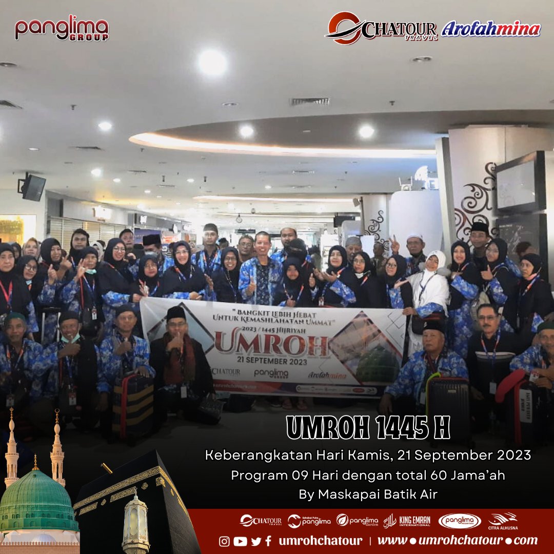 umrohchatour's tweet photo. Keberangkatan Jama'ah Umroh CHATOUR TRAVEL DAN AROFAHMINA pada Hari Kamis, 21 September 2023 program 09 Hari by Maskapai Batik Air.

#chatourtravel #chatourtravelsurabaya #panglimagroup #chatourarofahmina #CepatHematAmanah https://t.co/1gwYqXIOim