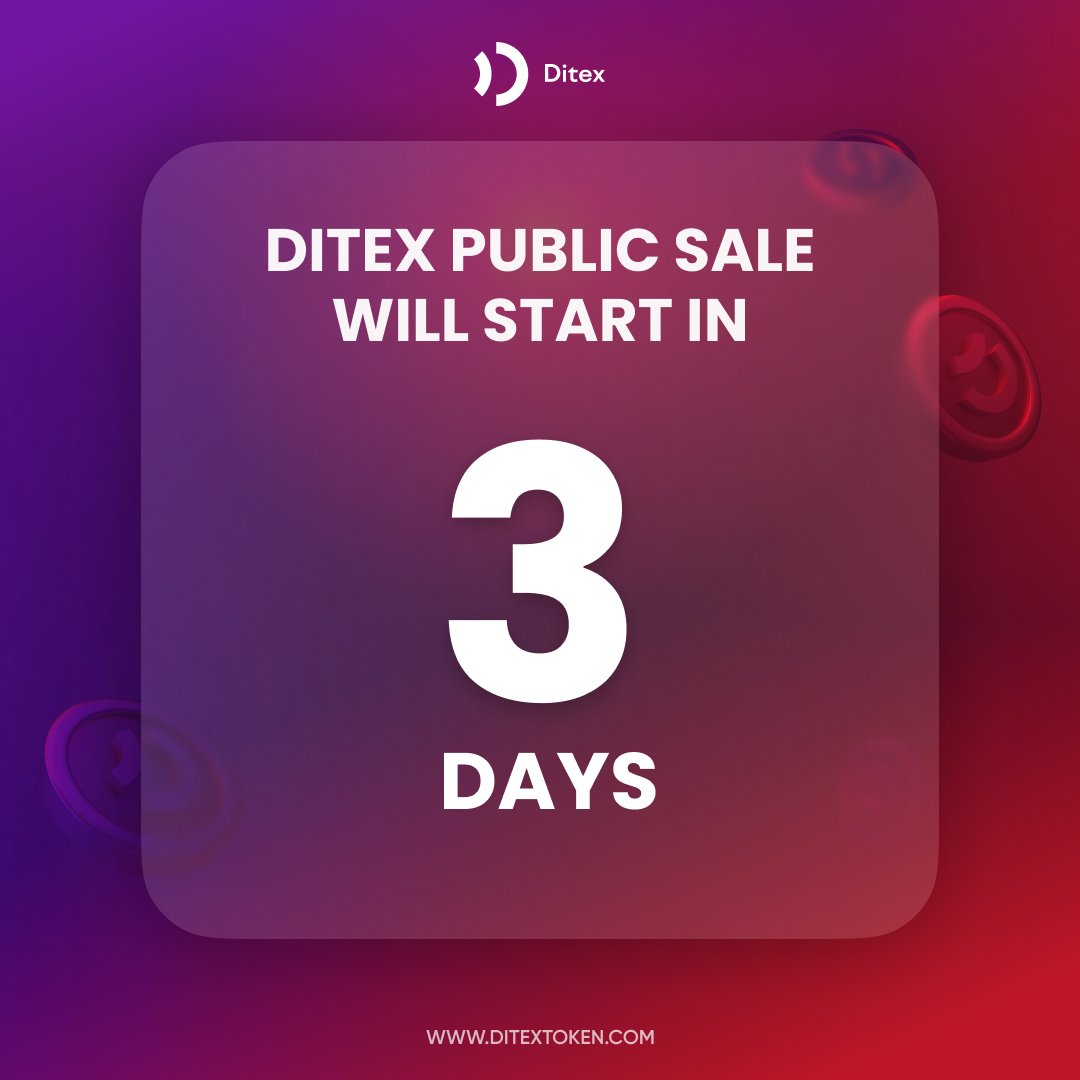 ⏰ Only 3 days until the start of the public round of the DITEX token 🚀
🔔 Turn on notifications to stay updated on all the latest developments and not miss any important moments, as there will be a major announcement today 📣!

🎯 Join DITEX and discover new horizons in #Crypto