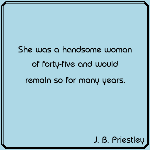 Words of wisdom. #JBPriestley