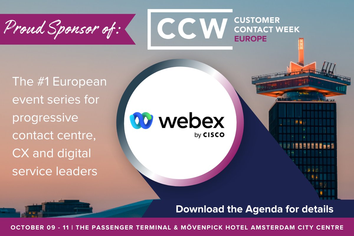 Webex is proudly sponsoring Customer Contact Week Europe, the #1 European event series for progressive contact centre, CX and digital service leaders.

Get 20% off an event pass with code 'WEBEX20'. Download the full event agenda here: cs.co/6019uBkcJ