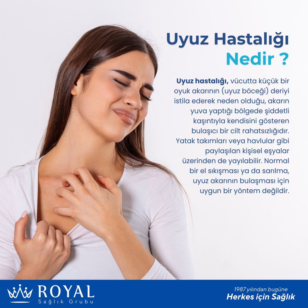 Uyuz Hastalığı Nedir ?

Uyuz hastalığı, vücutta küçük bir oyuk akarının (uyuz böceği) deriyi istila ederek neden olduğu, akarın yuva yaptığı bölgede şiddetli kaşıntıyla kendisini gösteren bulaşıcı bir cilt rahatsızlığıdır.