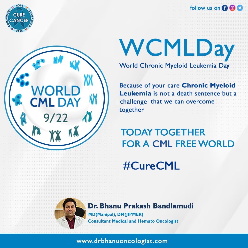 World Chronic Myeloid Leukemia (CML) Day

#WorldCMLDay #WorldCMLDay2023 #CMLAwareness #ChronicMyeloidLeukemia #BloodCancer 
#CMLSupport #CMLResearch #CMLSurvivors #CMLAwarenessDay #CancerAwareness 
#LeukemiaAwareness #CMLTreatment 

drbhanuoncologist.com