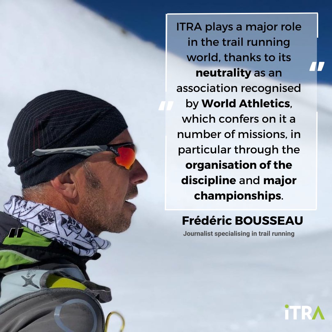 This year we are celebrating 10 years of ITRA We asked some members of the #trailrunning community to share their testimony with us. Fred Bousseau, a journalist specialising in Trail Running, shares his own insight. #ITRA