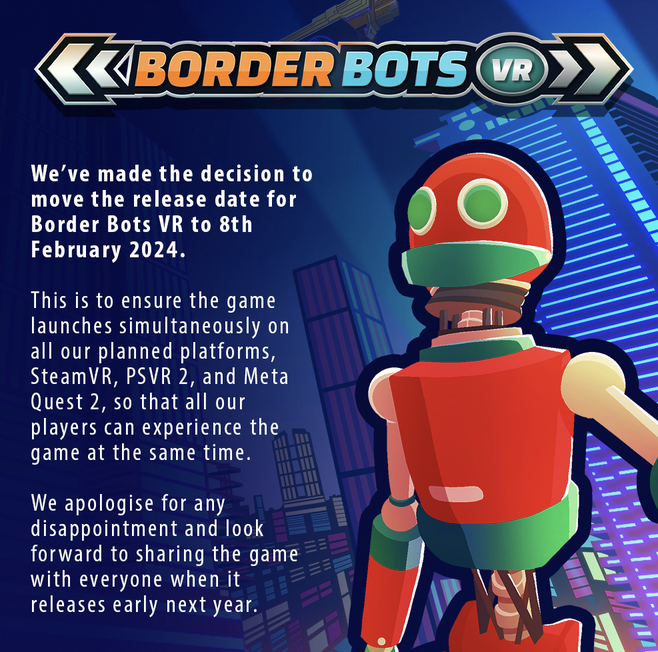 🤖Border Bots VR Newsflash! 🤖 Hold onto your circuits, Team17 has just dialled back the launch date for Border Bots VR to 8th February 2024. That way every player can jump into the robotic workforce simultaneously on SteamVR, PSVR 2, or the Meta Quest 2. 🦾✨