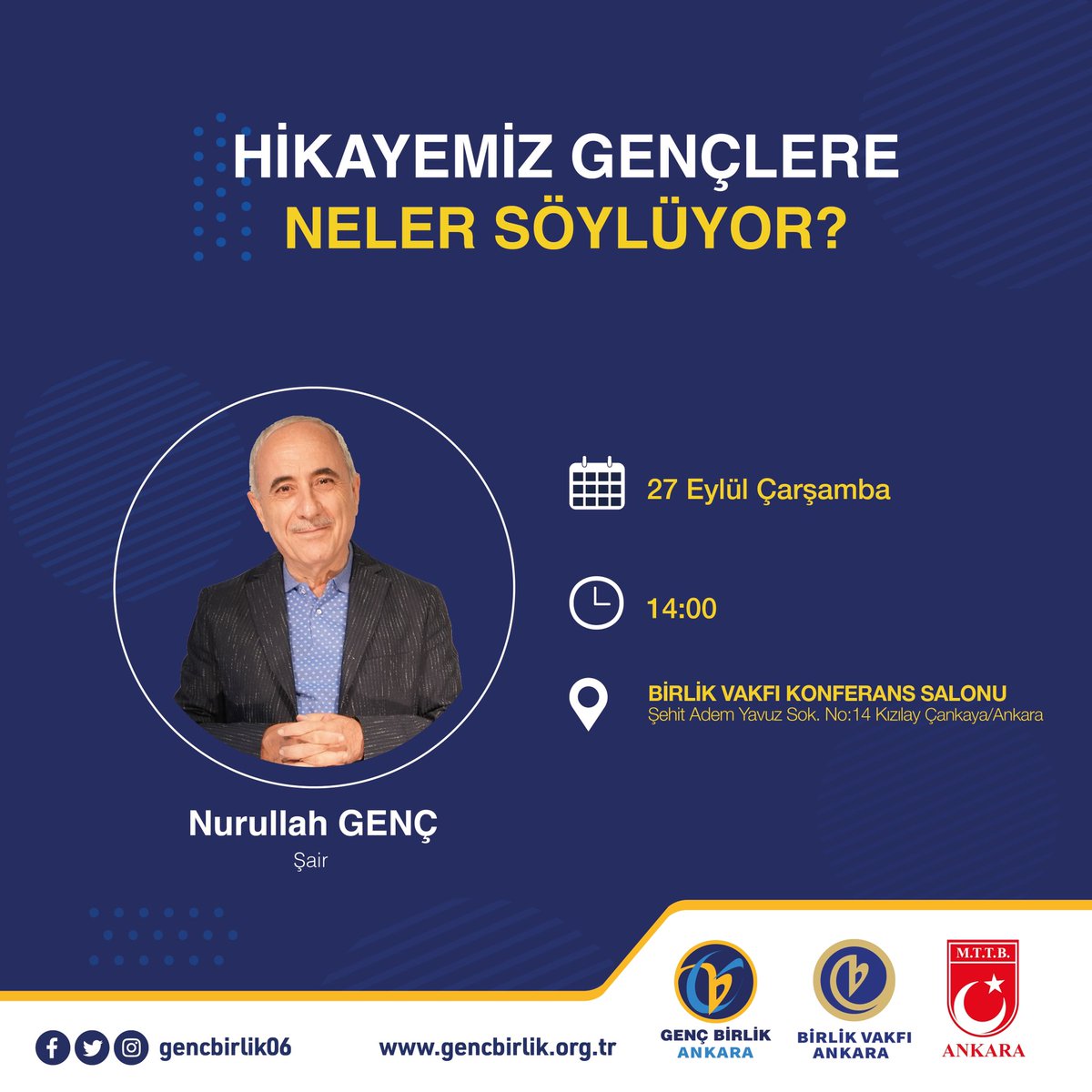 Genç Birlik Ankara (@gencbirlik06) on Twitter photo Şair, yazar Prof. Dr. Nurullah Genç'in konuşmacı olarak katılacağı "Hikayemiz Gençlere Neler Söylüyor?" konulu programımıza tüm gönüldaşlarımız davetlidir.
🗓 27 Eylül Çarşamba
⏰ 14.00
📍#BirlikVakfı Konferans Salonu - #Kızılay
<a href="/genc_nurullah/">nurullah genç</a> Şair, yazar Prof. Dr. Nurullah Genç'in konuşmacı olarak katılacağı "Hikayemiz Gençlere Neler Söylüyor?" konulu programımıza tüm gönüldaşlarımız davetlidir.
🗓 27 Eylül Çarşamba
⏰ 14.00
📍#BirlikVakfı Konferans Salonu - #Kızılay
<a href="/genc_nurullah/">nurullah genç</a>