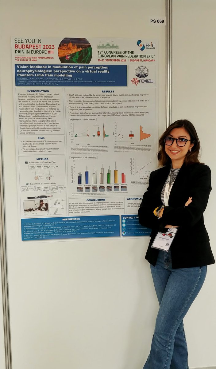 Find my poster at PS 069 

Visual feedback in modulation of pain perception: neurophysiological perspective on a virtual reality Phantom Limb Pain modelling

#EFIC2023 #Pain #PhantomLimbPain
#Nextlab #UCBM