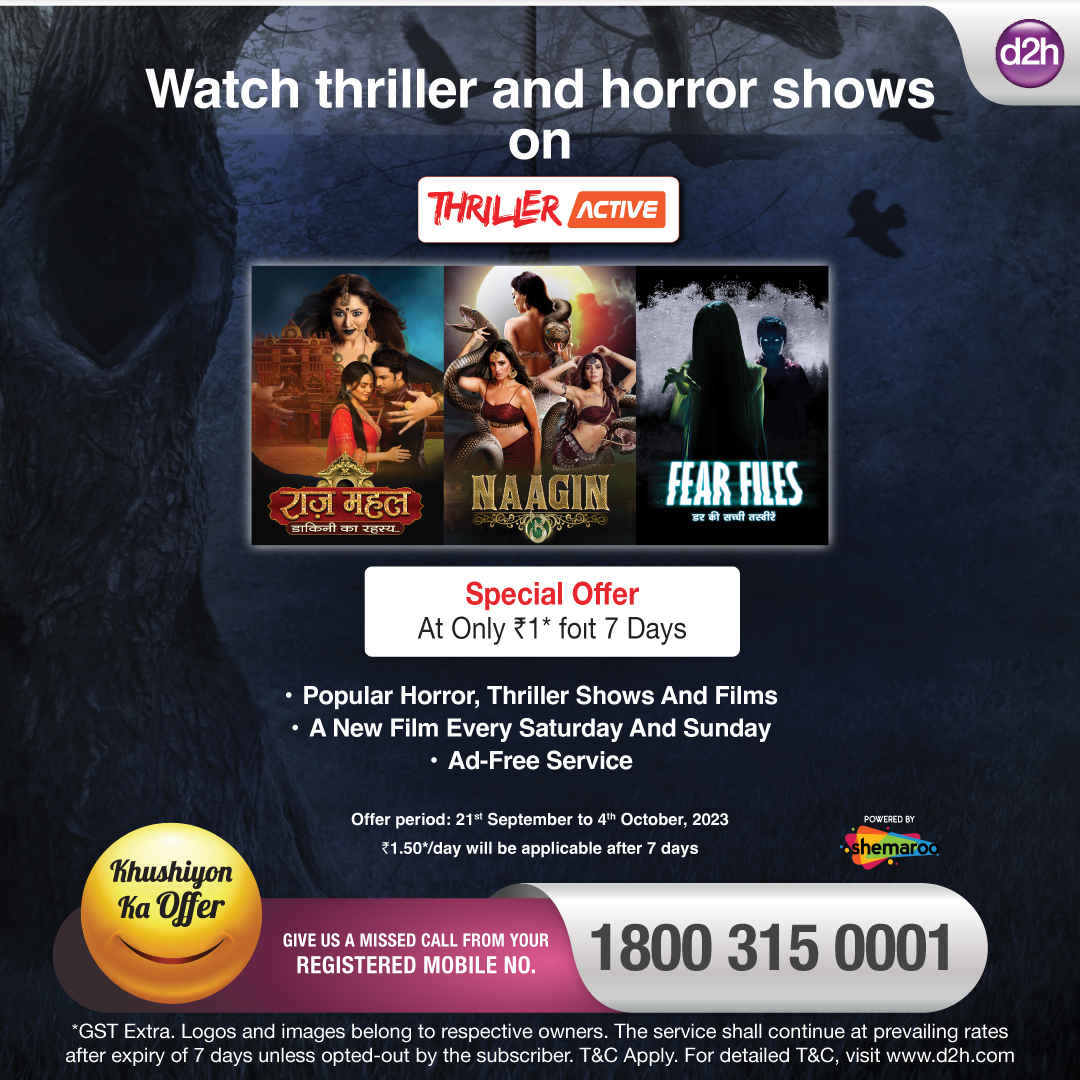 vzyindia's tweet photo. Join us for a weekend thrill ride with spine-chilling horror and thrilling shows. Enjoy a new film every Saturday and Sunday, all ad-free, only on Thriller Active with d2h.
.
.
#d2h #DirectToHeart #ThrillerActive #ThrillerBreak #Horror #Entertainment #HorrorMovies #HorrorShows https://t.co/EiyD4g3lXP
