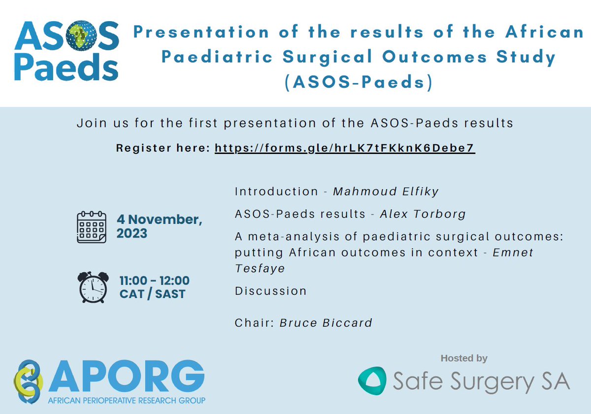 Join us for the presentation of the African Surgical Outcomes Study in Paediatric patients (ASOS-Paeds) results. Sat 4th Nov, 11.00 CAT. Register here: forms.gle/hrLK7tFKknK6De… @alex_torborg @AfricanSOS #APORG