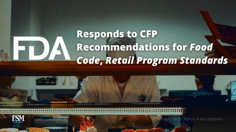 FoodSafetyMag's tweet photo. Recommendations given to #FDA by CFP cover the #FoodCode and its Annexes, the Voluntary National Retail Food Regulatory Program Standards, and other actions.

👉 MORE: https://t.co/Ws9lVp94zi

#foodsafety #foodsafetyandhygiene #foodindustry #retailfood https://t.co/wI6ChgK3DJ