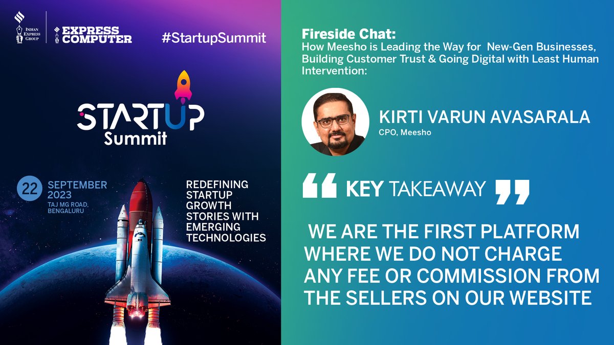 Key Takeaway: ‘We are the first platform where we do not charge any fee or commission from the sellers on our website’: Kirti Varun Avasarala, Chief Product Officer, @Meesho_Official at the #StartupSummit | 22nd September 2023 | Bengaluru @srikrp @NivedanPrakash @SandhyaMichu