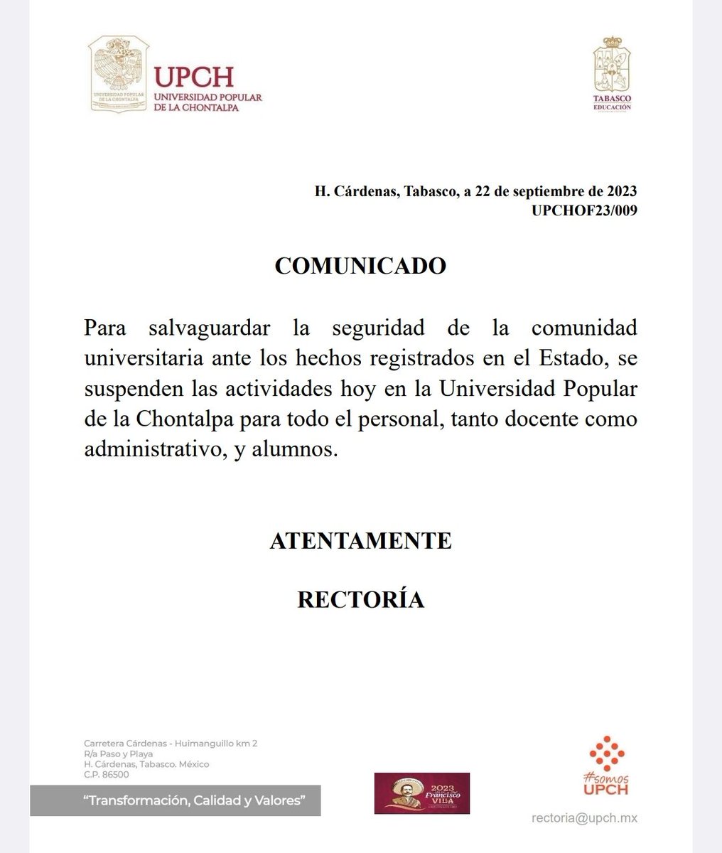 Comunicado UPCH. Para salvaguardar la seguridad de la comunidad Universitaria ante los hechos registrados en el estado se suspenden actividades hoy en la Universidad Popular de la Chontalpa para todo el personal tanto docente como administrativos y alumnos.