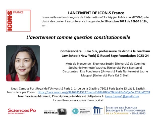 Nous avons le plaisir de vous convier à la conférence inaugurale de la section française ICON-S qui aura lieu le 18 octobre à 16h30 dans les locaux de l'Université Paris 1 Panthéon-Sorbonne, suivie d’un cocktail de bienvenue. 
Inscription obligatoire sur: icons.france1@gmail.com