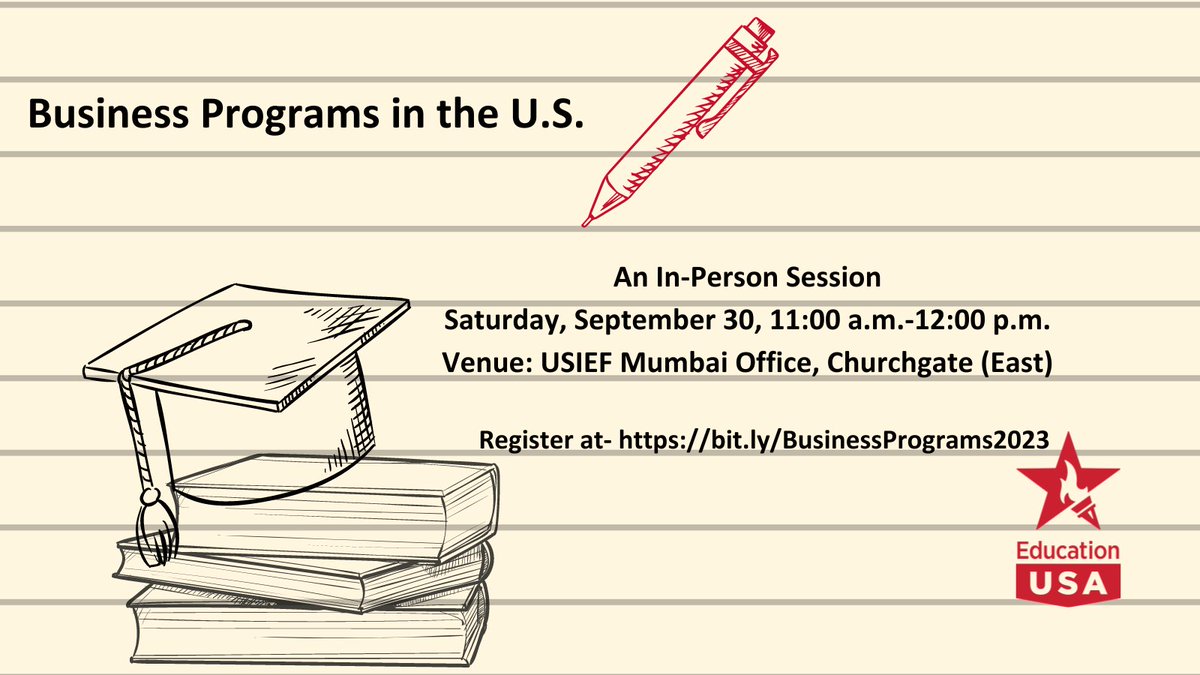 Attend an in-person session on 'Business Programs in the U.S.' Discover exciting opportunities for undergraduate and graduate studies in business across U.S. universities. Join us on 30 Sep 2023 at 11 am at USIEF Mumbai (Churchgate East). Register at: bit.ly/BusinessProgra…
