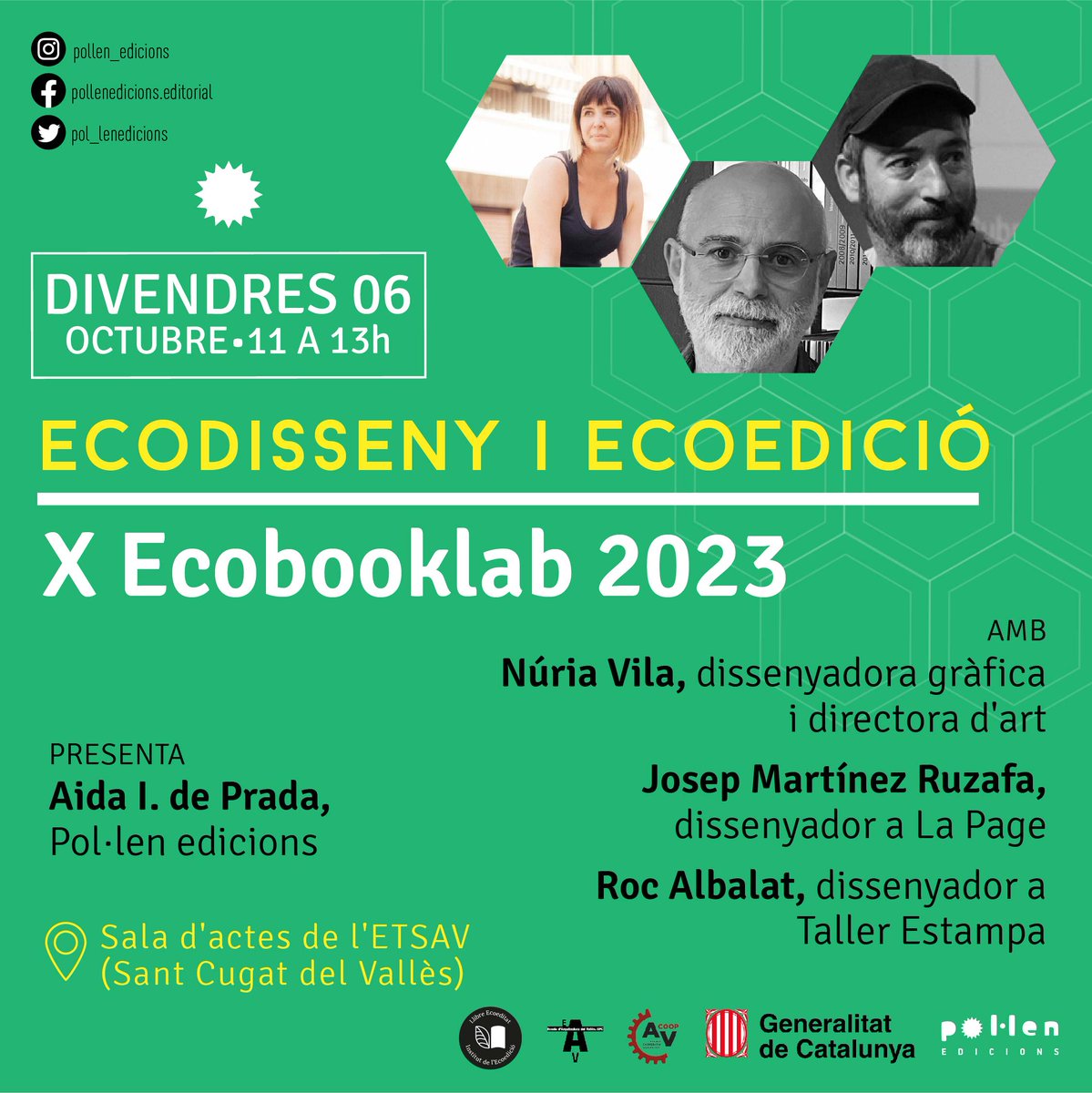 pol_lenedicions's tweet photo. #ecobooklab2023
29/09 a @_etsav_ 'Filosofia i ecoedició' amb #JordiPigem #VictorNavarrete d @LetraSalvaje 
10/06 a @_etsav_ 'Ecodisseny gràfic i ecoedició' amb  #NuriaVila #RocAlbalat d @tallerestampa i #JosepMartinez d @Lapage https://t.co/yxk88b1iwN