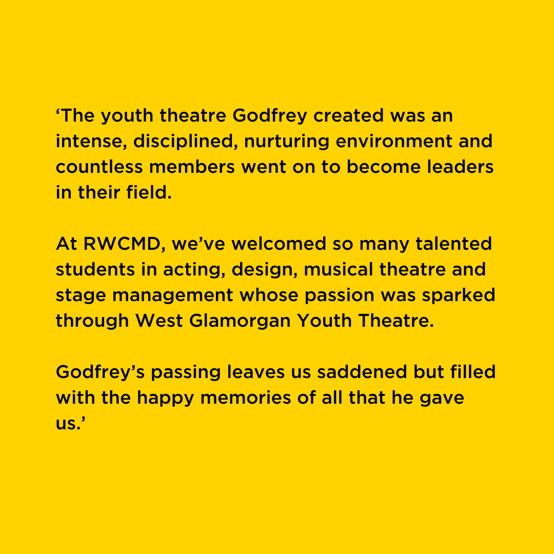 We’re saddened to hear our great friend Godfrey Evans of West Glamorgan Youth Theatre has passed away. Sean Crowley, Director of Drama, pays tribute to him: