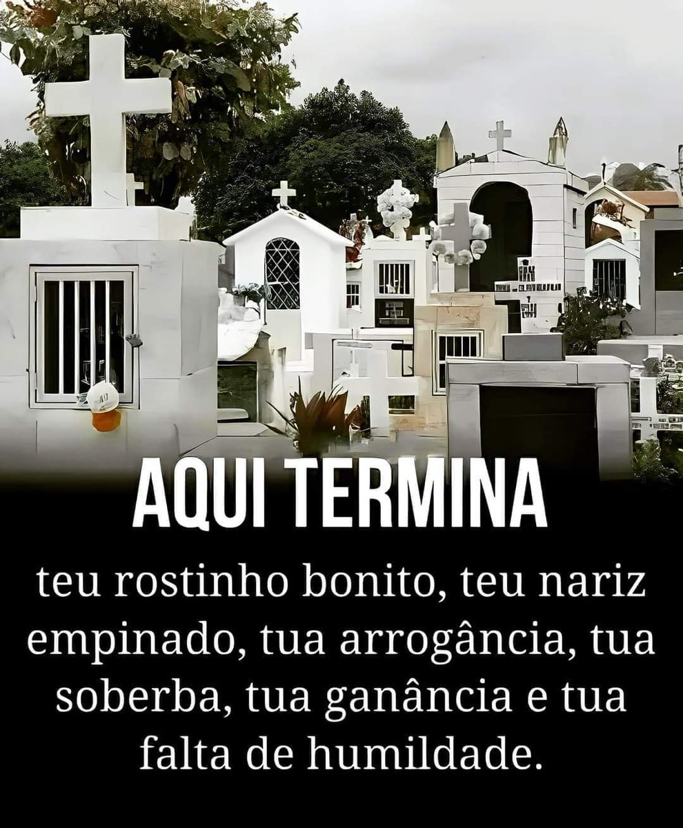 Aqui termina tudo, sejam humildes!
Caiam na realidade!!!