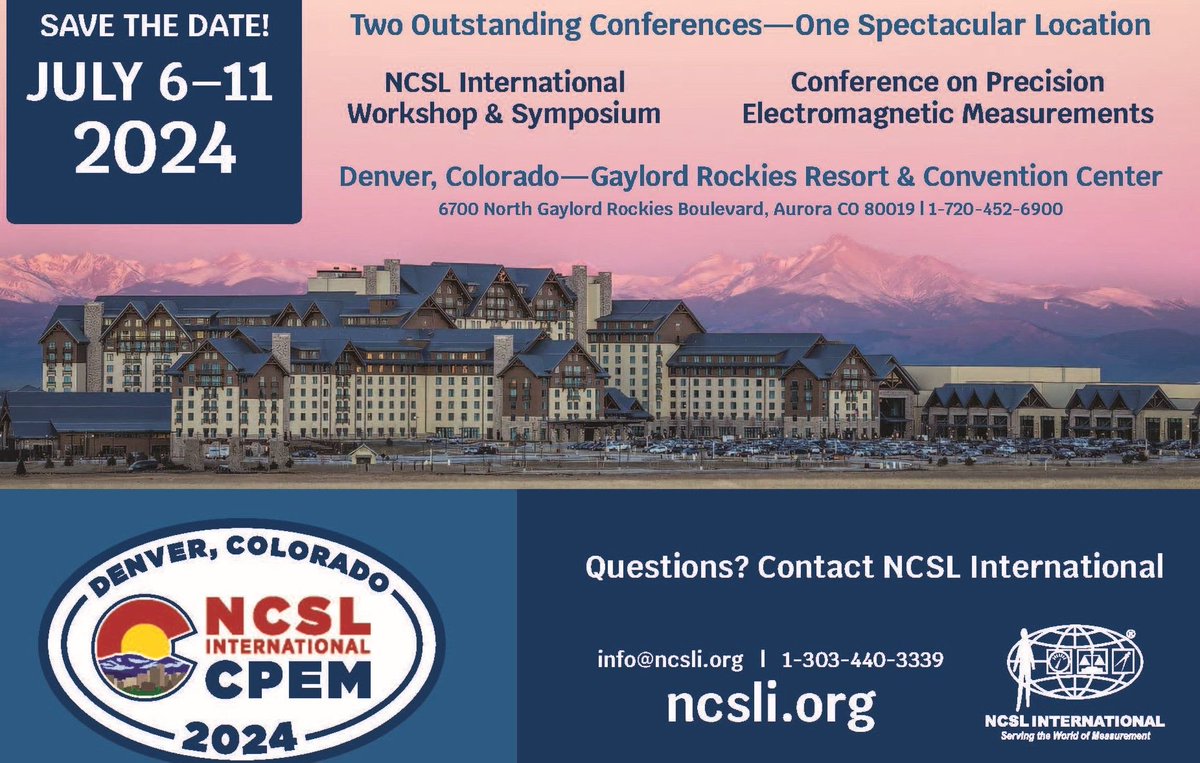 Save the Date: NCSL International - CPEM 2024 Conference at the Gaylord Rockies Resort Denver Colorado