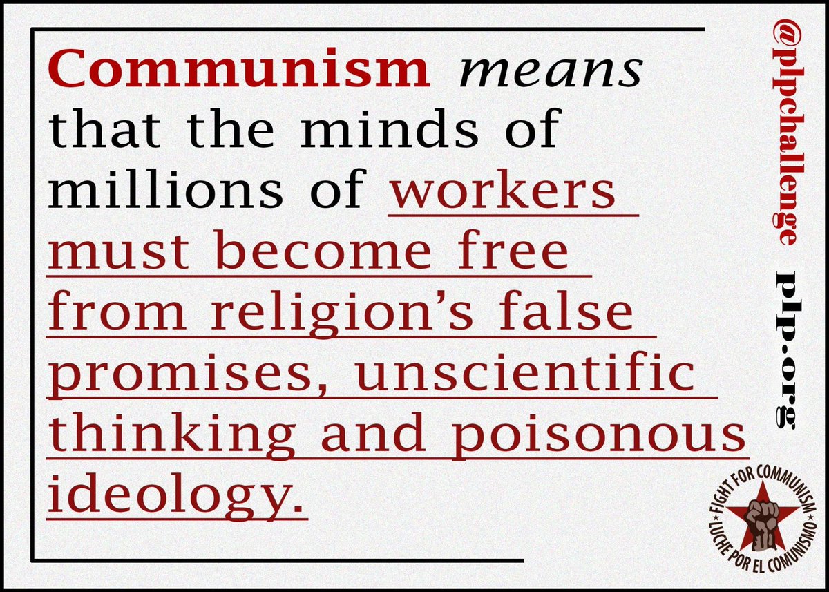 plpchallenge's tweet photo. Communism means that the minds of millions of workers must become free from religion’s false promises, unscientific thinking and poisonous ideology.
#Communism #PLP #FightforCommunism #ChangeTheWorld #Think #WorkersOfTheWorldUnite https://t.co/XIp2VDykF4