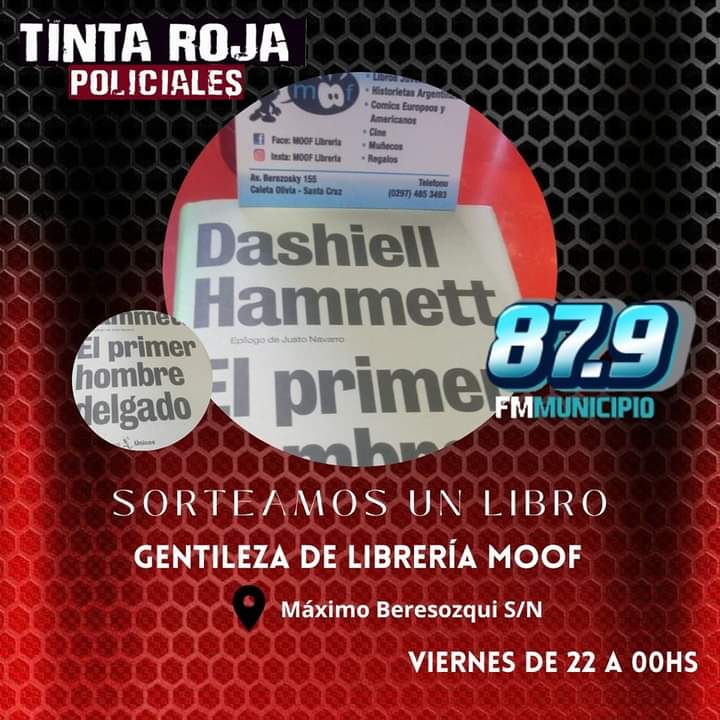 FmMunicipio's tweet photo. 📚🎁 Gentiliza de MOOF libreria  hay obsequio para la audiencia de #TintaRojaPoliciales y 87.9 FM Municipio 

📚 El primer hombre delgado
Libro de Dashiell Hammett.

👉 Para participar: 
🔺️ Compartí esta publicación 
🔺️ Tu nombre + últimos tres números del DNI https://t.co/0yecgWQJDJ