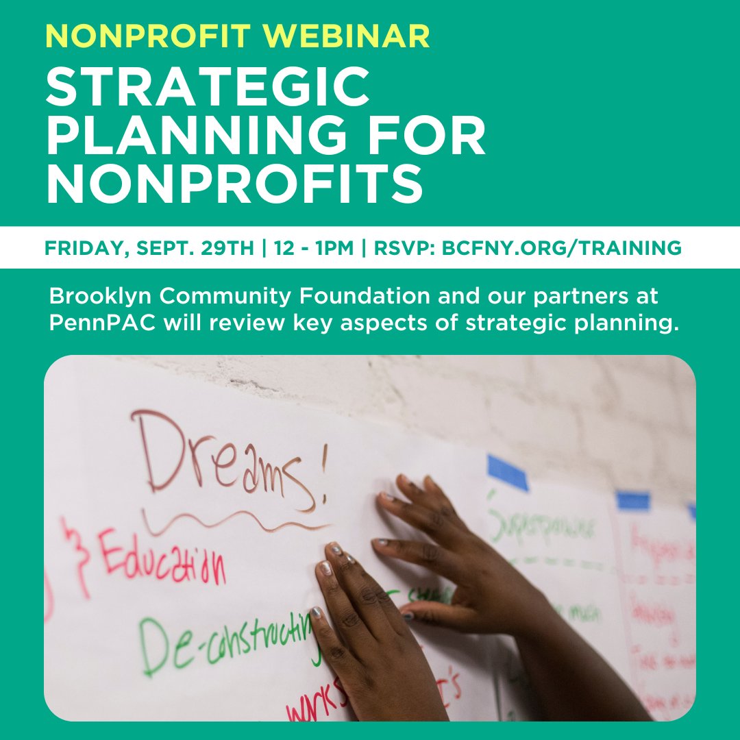 Join Brooklyn Community Foundation and our partners at @Penn_PAC on Friday, September 29th for a webinar on #StrategicPlanning for nonprofits! Please submit any questions you'd like to be addressed in the webinar to David Rhode at david@pennpac.org. RSVP: brooklyncommunityfoundation.org/training-and-s…