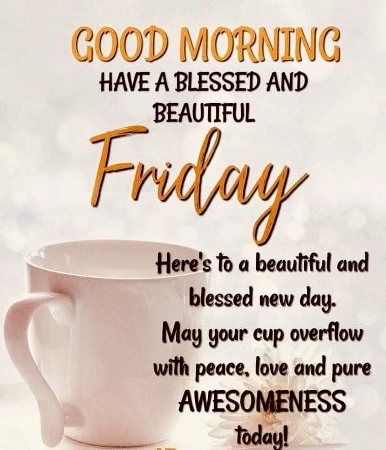 Good morning and Happy Friday ladies and gentlemen! I'm very much thankful to see another day on this earth. 🙏🏻 I hope each and every one of you has an amazing day and an even better weekend ahead. You deserve it. Y'all be blessed in everything you do. ❤️