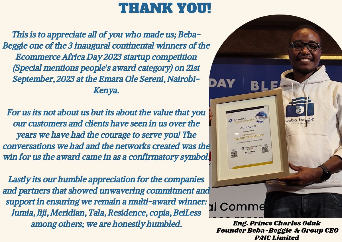 Eng. Prince Charles Oduk (@charlesoduk) on Twitter photo Last evening <a href="/beba_beggie/">Beba-Beggie: Smart storage E-lockers</a> was crowned one of the 3 winners of the inaugural continental award at the Ecommerce Africa Day 2023 by startup competition (Special mentions people's award category) at the Emara Ole Sereni, Nairobi-Kenya.
Thanks to everyone who made this possible! Last evening <a href="/beba_beggie/">Beba-Beggie: Smart storage E-lockers</a> was crowned one of the 3 winners of the inaugural continental award at the Ecommerce Africa Day 2023 by startup competition (Special mentions people's award category) at the Emara Ole Sereni, Nairobi-Kenya.
Thanks to everyone who made this possible!