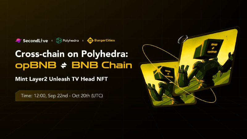 📷 Unleash the Layer2 Potential on @BNBChain with Thrill 1: Complete our #BNBChain 📷 #opBNB Cross-chain Task and unlock the exclusive TV Head NFT reward with #Burgercities &amp; <a href="/SecondLiveReal/">SecondLive</a>

📷 Benefit: Avatars wearing TV Head can participate in the upcoming AR Globetrotters