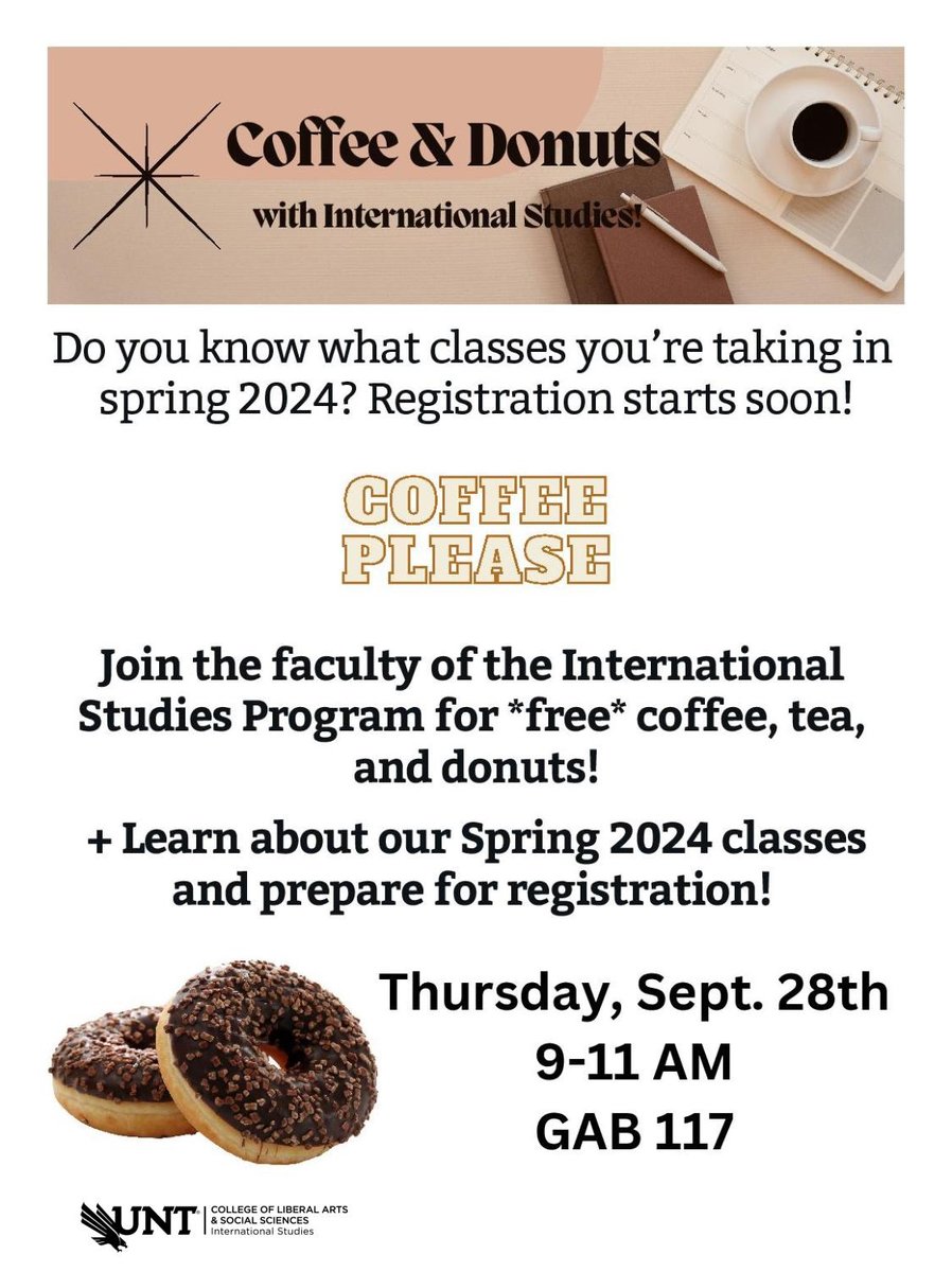 UNTinst's tweet photo. Are you a #UNT student interested in International Studies or already a #UNTinst student looking for your Spring 2024 classes? Don't miss our Donuts &amp; Coffee event next week! Join us in GAB 117 on Thursday, Sept 28th from 9AM-11AM to learn about next semester's classes!😋 https://t.co/iF8XMmIQHZ