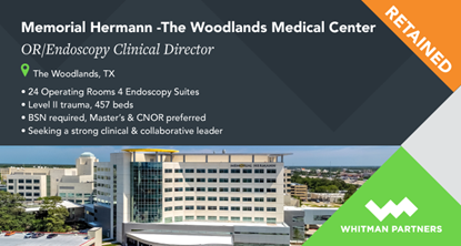 📣 Job Opportunity Alert 📣
 
We've partnered with Memorial Hermann - The Woodlands Medical Center in The Woodlands, TX to find their next OR/Endoscopy Clinical Director! 

📩 info@whitmanpartners.com
 
#TXjobs #surgicalservices #perioperative #whitmanpartners