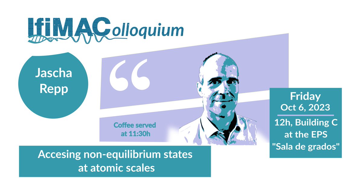 IFIMAC - Condensed Matter Physics Center (@ifimacuam) on Twitter photo 📢IFIMAC invites you to its 5th #IFIMAColloquium of the year with Jascha Repp <a href="/uni_regensburg/">Universität Regensburg</a>.
He will talk about "Accessing Non-equilibrium States at Atomic Scales". Coffee served at 11:30h! More info👇
ifimac.uam.es/ifimacolloquiu… 📢IFIMAC invites you to its 5th #IFIMAColloquium of the year with Jascha Repp <a href="/uni_regensburg/">Universität Regensburg</a>.
He will talk about "Accessing Non-equilibrium States at Atomic Scales". Coffee served at 11:30h! More info👇
ifimac.uam.es/ifimacolloquiu…