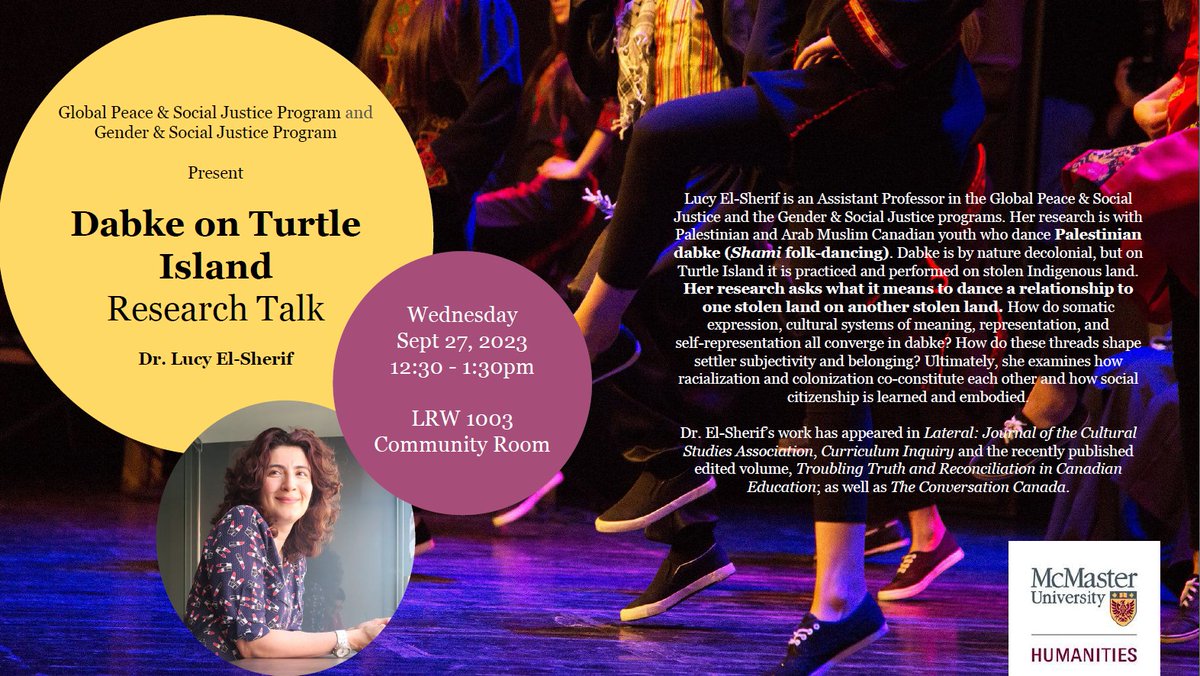 Join us next Wednesday Sept 27 from 12:30 - 1:30pm as Dr. Lucy El-Sherif (Assistant Professor in GPSJ &amp; Gender &amp; Social Justice) asks what it means to dance a relationship to one stolen land, through Palestinian dabke, on another stolen land, Turtle Island. 
#Decolonize #Dabke