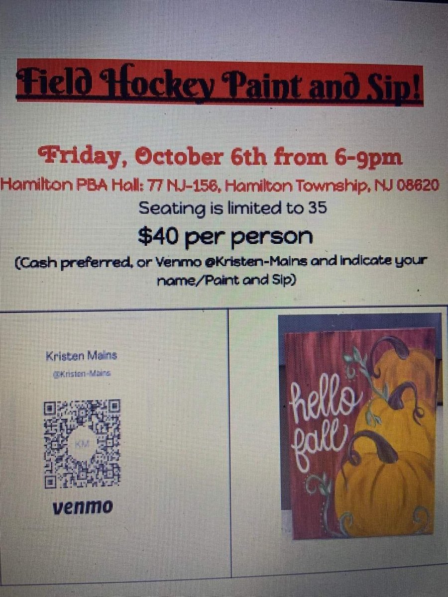 Come support our field hockey girls!  A fun night of painting and sipping🎨🍷 Friday 10/6 from 6-9pm at the Hamilton PBA hall. Venmo Kristen-Mains if you’d like to come!😊 <a href="/HWestFH/">Hamilton West FH</a>