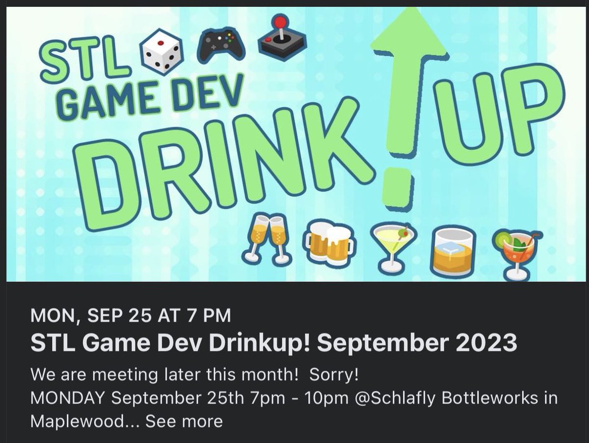 Come and hang out with local STL game devs and have a drink with them. Or buy them one. Let them know we love the work they do! <a href="/Schlafly/">Schlafly Beer</a> bottle works in MAPLEWOOD! Monday sept 25th at 7pm